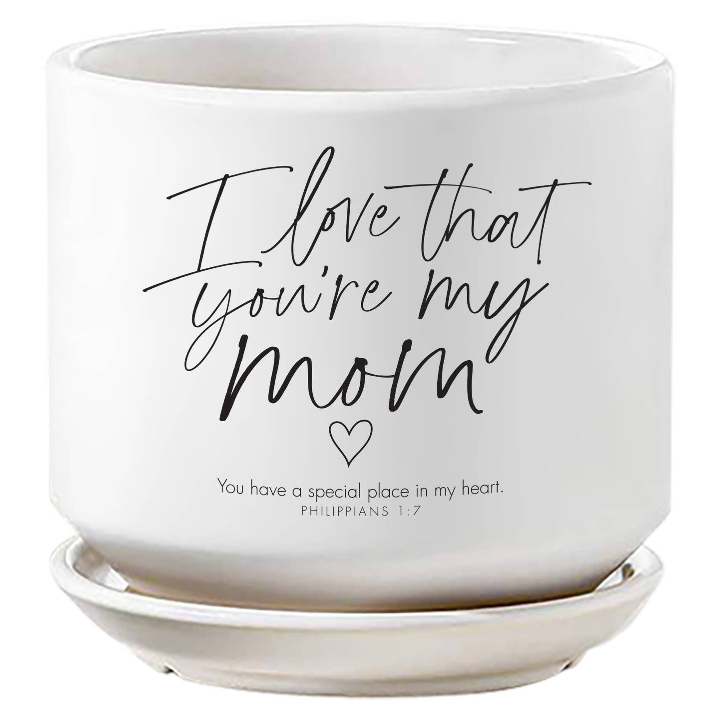 LCP Planter I Love You Mom Philippians 1:7