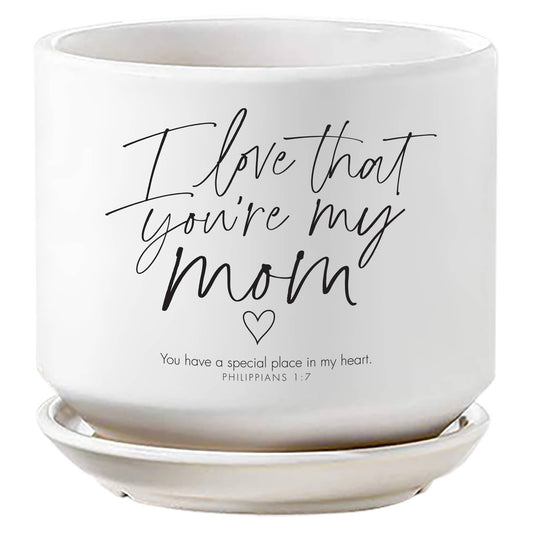 LCP Planter I Love You Mom Philippians 1:7