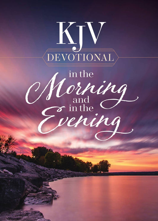KJV Devotional In the Morning and In the Evening